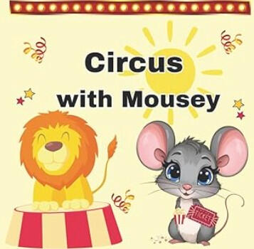Circus with Mousey