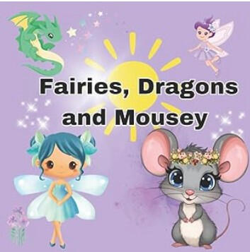 Fairies and Dragons with Mousey Color the enchanting fairies and majestic dragons as you embark on an exciting adventure to search for Mousey in the beautiful gardens full of wonders.
